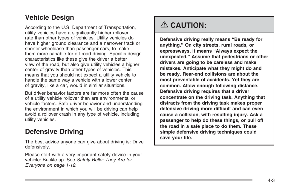 Vehicle design, Defensive driving, Vehicle design -3 defensive driving -3 | Caution | Saturn 2006 Vue User Manual | Page 205 / 412