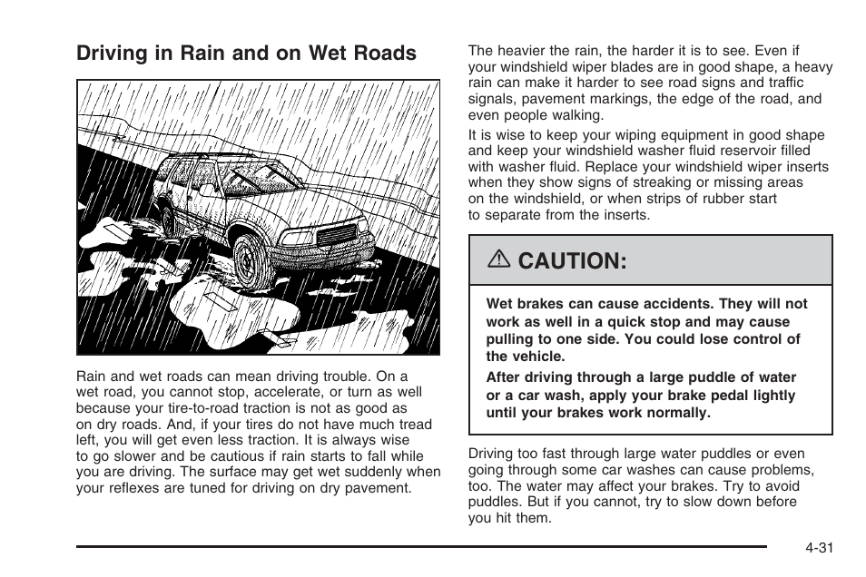 Driving in rain and on wet roads, Driving in rain and on wet roads -31, Caution | Saturn 2006 Vue User Manual | Page 233 / 412