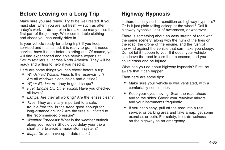 Before leaving on a long trip, Highway hypnosis | Saturn 2006 Vue User Manual | Page 237 / 412