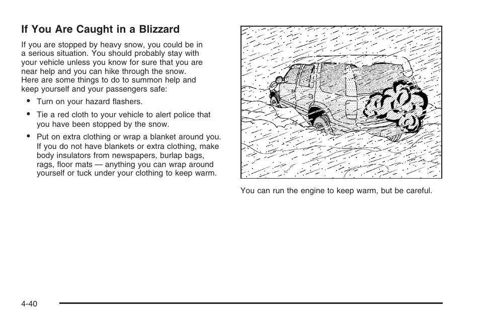 If you are caught in a blizzard | Saturn 2006 Vue User Manual | Page 242 / 412