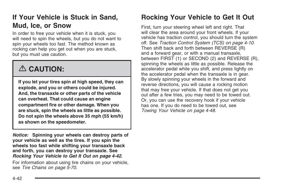 Rocking your vehicle to get it out, If your vehicle is stuck in sand, mud, Ice, or snow -42 | Rocking your vehicle to get it out -42, Caution | Saturn 2006 Vue User Manual | Page 244 / 412