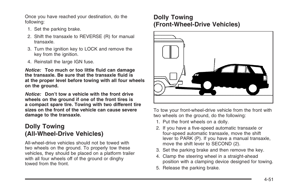 Dolly towing (all-wheel-drive vehicles), Dolly towing (front-wheel-drive vehicles) | Saturn 2006 Vue User Manual | Page 253 / 412