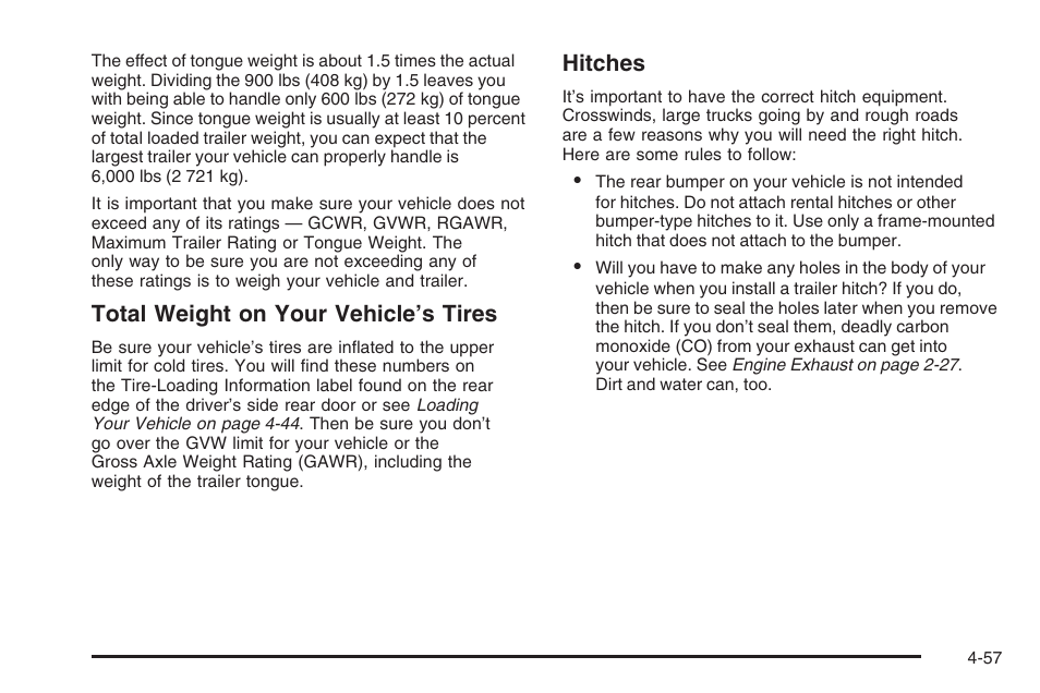 Total weight on your vehicle’s tires, Hitches | Saturn 2006 Vue User Manual | Page 259 / 412
