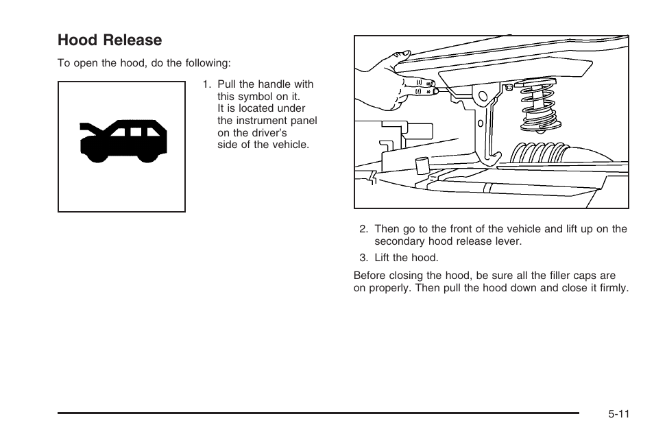 Hood release, Hood release -11 | Saturn 2006 Vue User Manual | Page 275 / 412