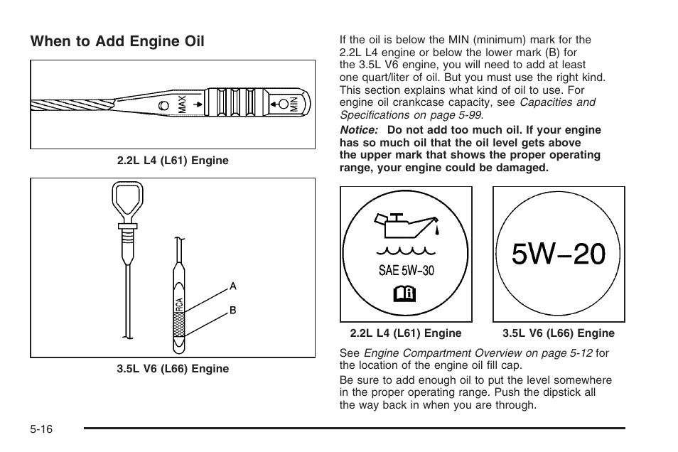 When to add engine oil | Saturn 2006 Vue User Manual | Page 280 / 412