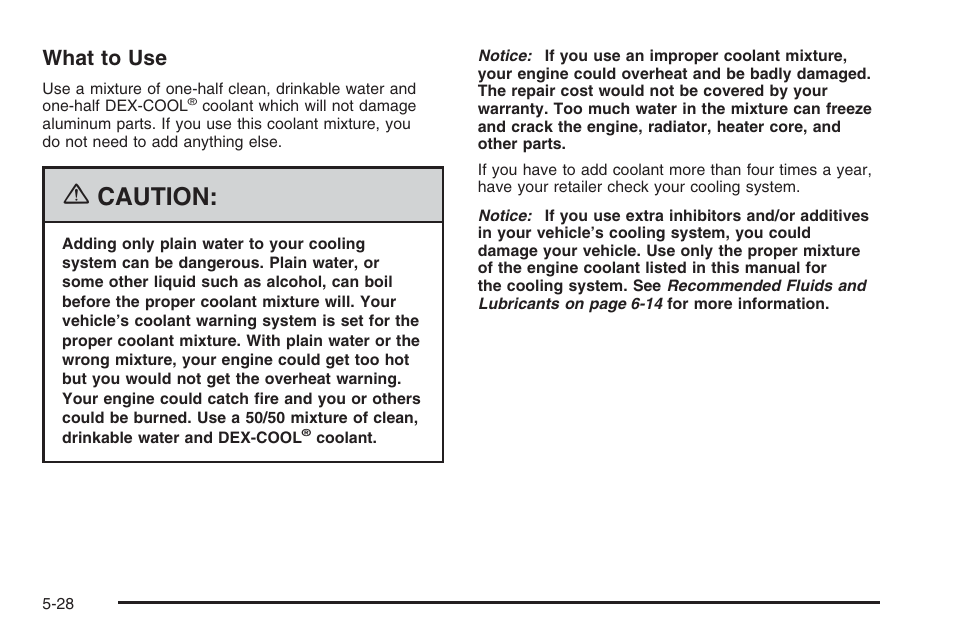 Caution, What to use | Saturn 2006 Vue User Manual | Page 292 / 412