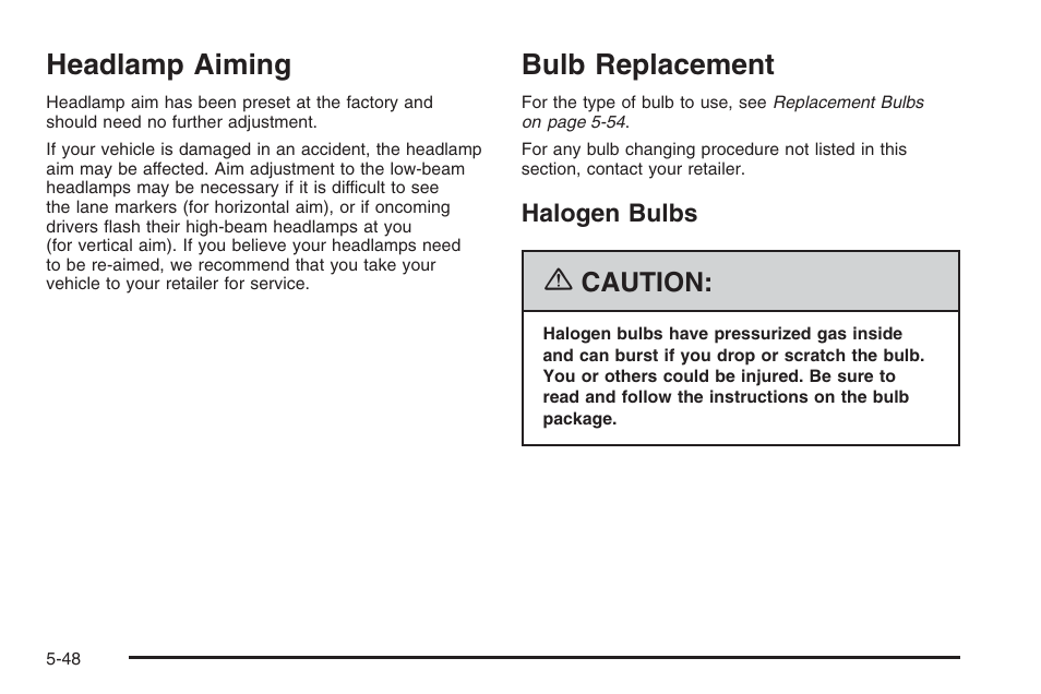 Headlamp aiming, Bulb replacement, Halogen bulbs | Headlamp aiming -48, Bulb replacement -48, Halogen bulbs -48, Caution | Saturn 2006 Vue User Manual | Page 312 / 412