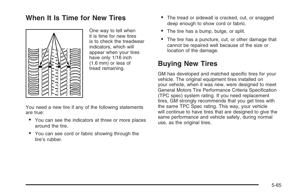 When it is time for new tires, Buying new tires | Saturn 2006 Vue User Manual | Page 329 / 412
