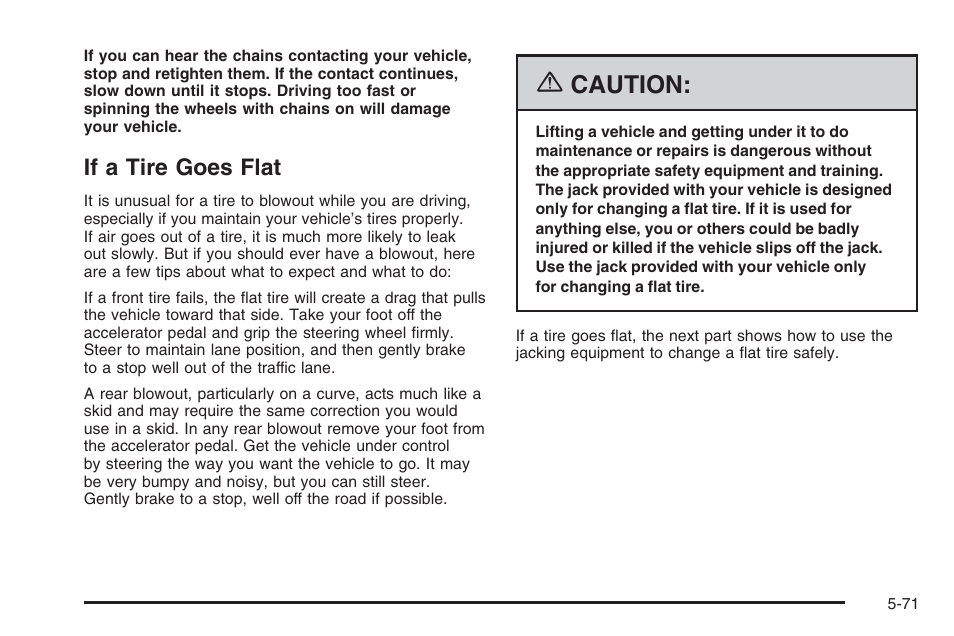 If a tire goes flat, If a tire goes flat -71, Caution | Saturn 2006 Vue User Manual | Page 335 / 412