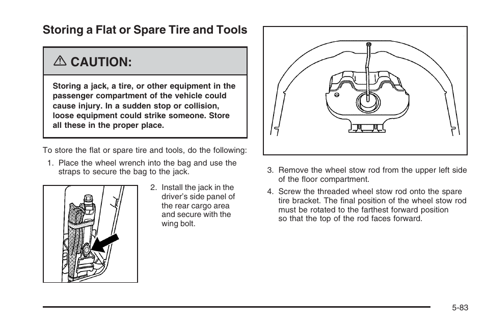 Storing a flat or spare tire and tools, Storing a flat or spare tire and tools -83, Caution | Saturn 2006 Vue User Manual | Page 347 / 412