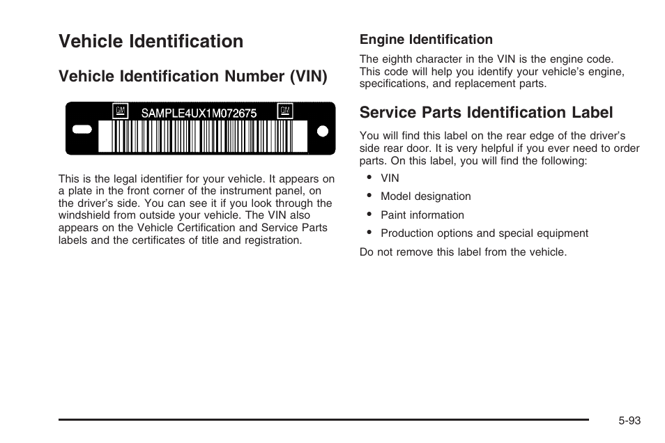 Vehicle identification, Vehicle identification number (vin), Service parts identification label | Vehicle identification -93 | Saturn 2006 Vue User Manual | Page 357 / 412