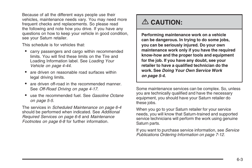 Caution | Saturn 2006 Vue User Manual | Page 367 / 412