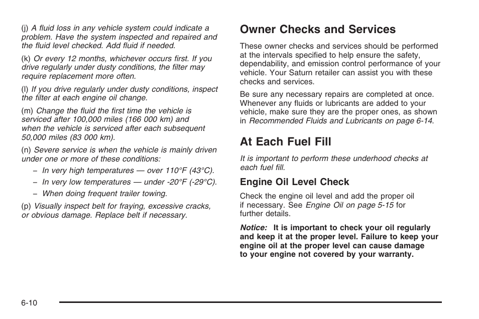 Owner checks and services, At each fuel fill | Saturn 2006 Vue User Manual | Page 374 / 412