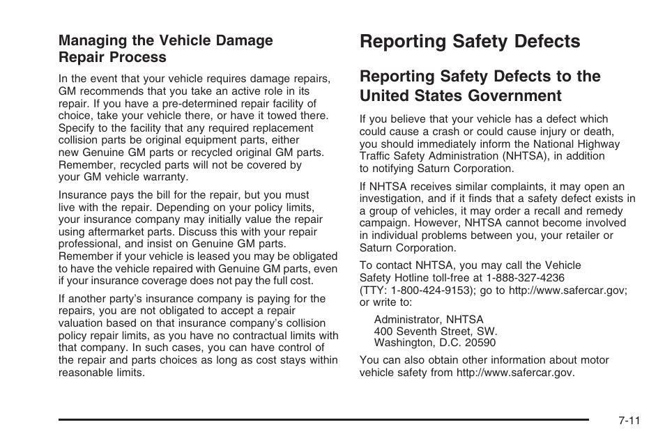 Reporting safety defects, Reporting safety defects -11, Reporting safety defects to the | United states government -11 | Saturn 2006 Vue User Manual | Page 395 / 412