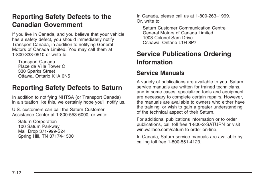 Reporting safety defects to saturn, Service publications ordering information, Reporting safety defects to the | Canadian government -12, Information -12 | Saturn 2006 Vue User Manual | Page 396 / 412