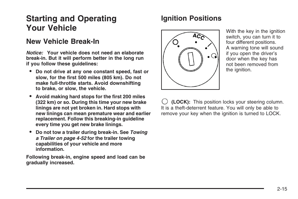 Starting and operating your vehicle, New vehicle break-in, Ignition positions | Starting and operating your vehicle -15, New vehicle break-in -15 ignition positions -15 | Saturn 2006 Vue User Manual | Page 97 / 412