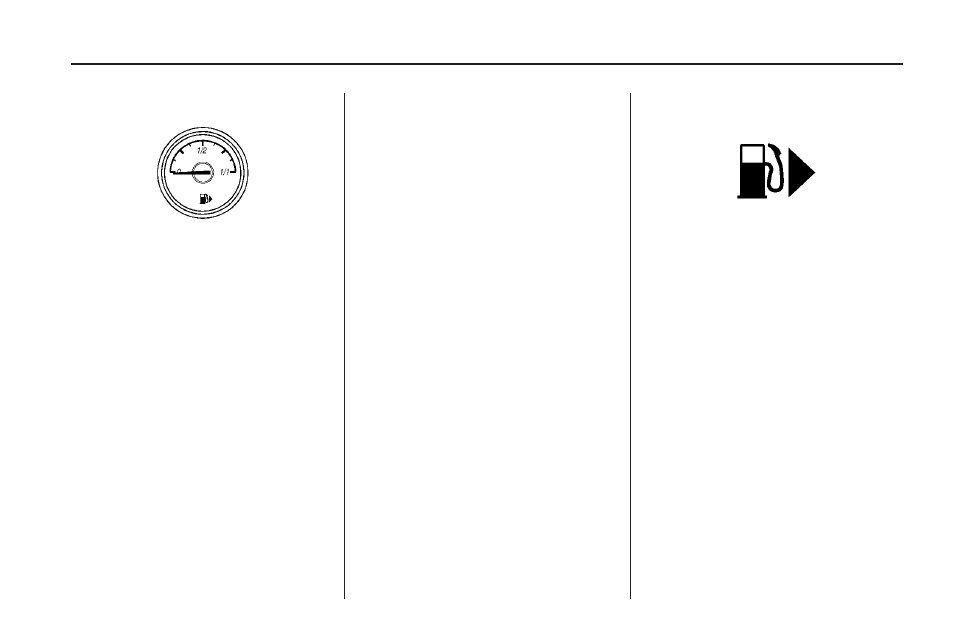 Fuel gage, Low fuel warning light | Saturn 2008 Astra User Manual | Page 101 / 304
