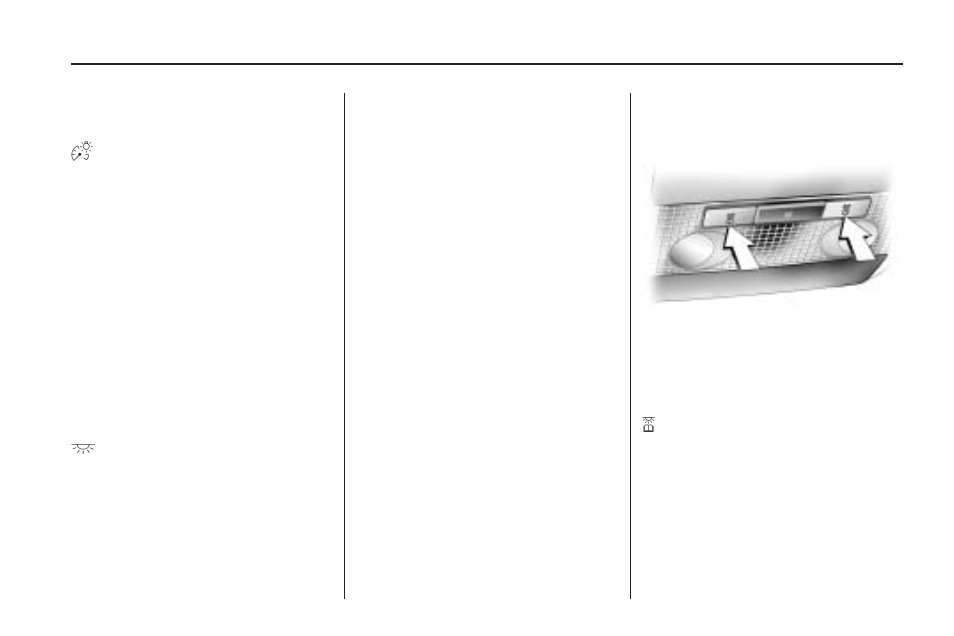 Instrument panel brightness, Dome lamp(s), Entry lighting | Reading lamps, Instrument panel, Brightness | Saturn 2008 Astra User Manual | Page 121 / 304
