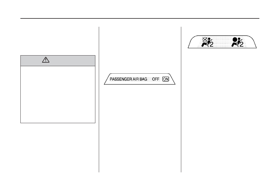 Passenger airbag status indicator, Passenger airbag status, Indicator | Saturn 2008 Astra User Manual | Page 91 / 304