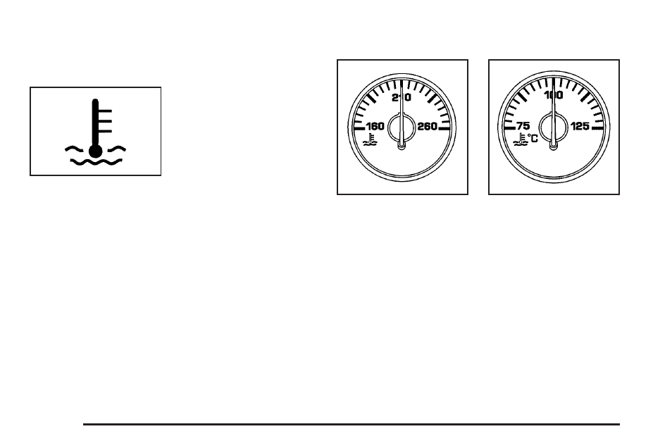Engine coolant temperature warning light, Engine coolant temperature gage, Engine coolant temperature | Warning light | Saturn 2007 Outlook User Manual | Page 220 / 538