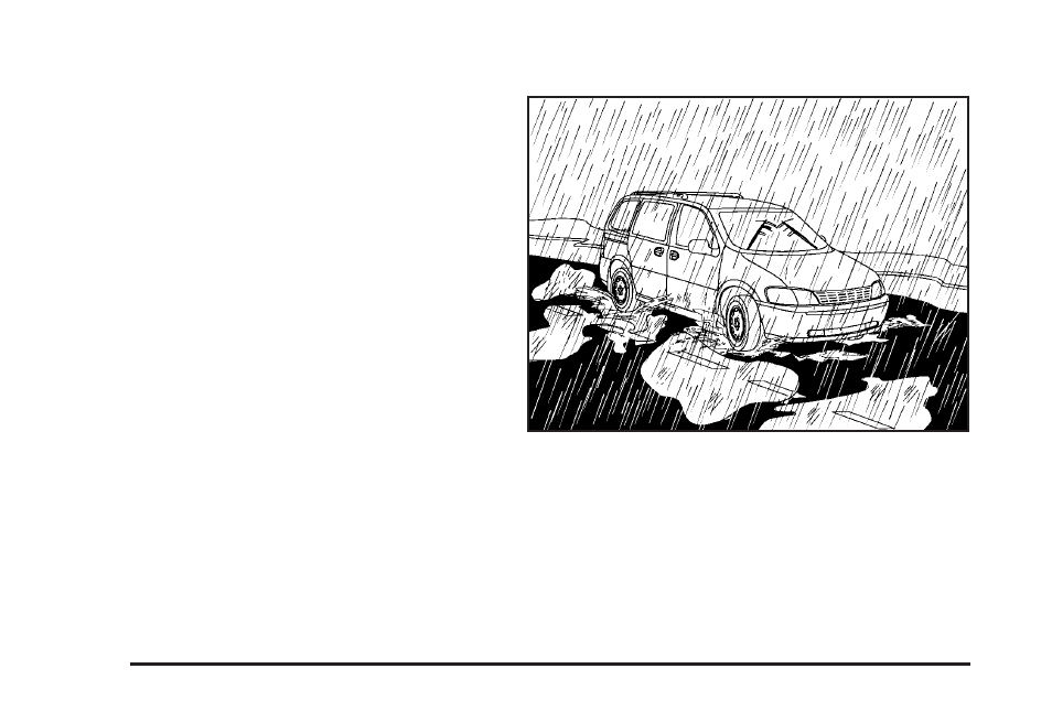 Driving in rain and on wet roads, Driving in rain and on wet roads -18 | Saturn 2005 Relay User Manual | Page 272 / 446