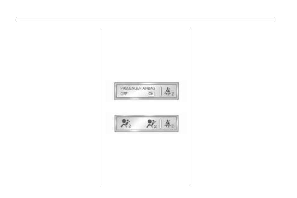 Passenger airbag status indicator, Passenger airbag status, Indicator | Saturn 2009 VUE Hybrid User Manual | Page 128 / 346