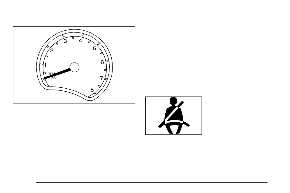 Tachometer, Safety belt reminder light, Tachometer safety belt reminder light | Saturn 2007 Vue User Manual | Page 164 / 470