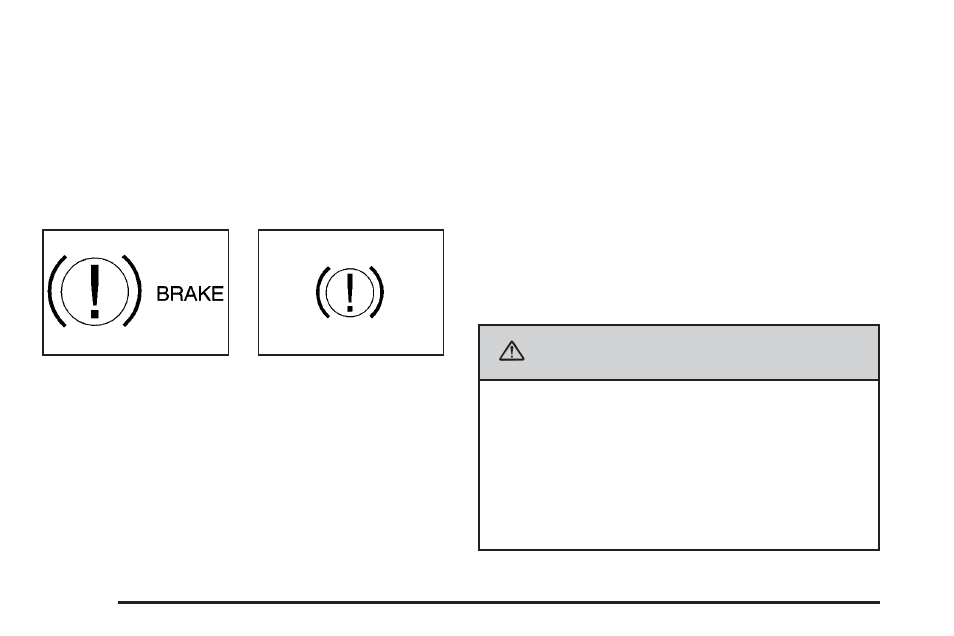 Brake system warning light, Caution | Saturn 2007 Vue User Manual | Page 170 / 470