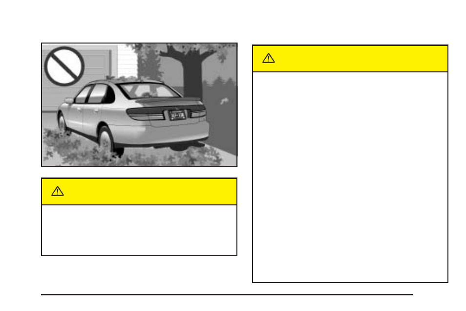 Parking over things that burn, Engine exhaust, Caution | Saturn 2005 L-Series User Manual | Page 87 / 330