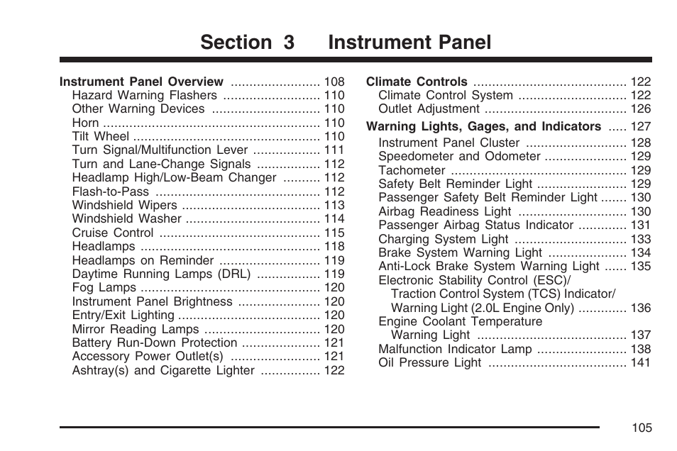 Instrument panel | Saturn 2007 Sky User Manual | Page 105 / 384