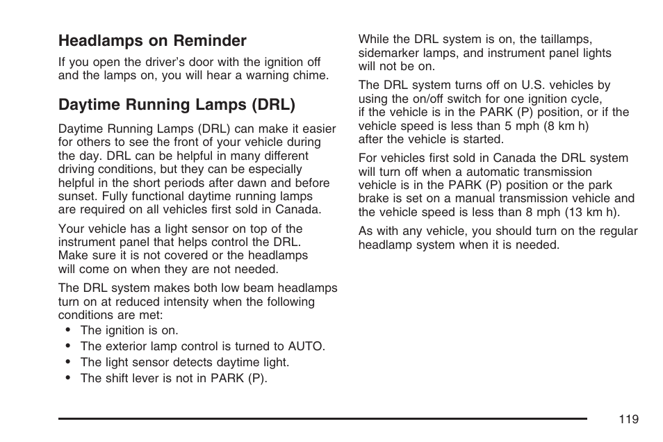 Headlamps on reminder, Daytime running lamps (drl), Headlamps on reminder daytime running lamps (drl) | Saturn 2007 Sky User Manual | Page 119 / 384