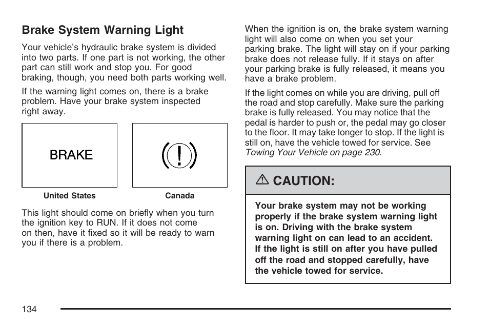 Brake system warning light, Caution | Saturn 2007 Sky User Manual | Page 134 / 384