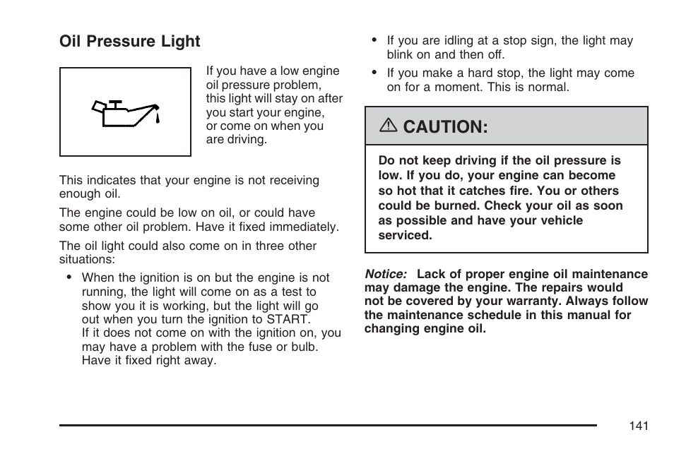 Oil pressure light, Caution | Saturn 2007 Sky User Manual | Page 141 / 384