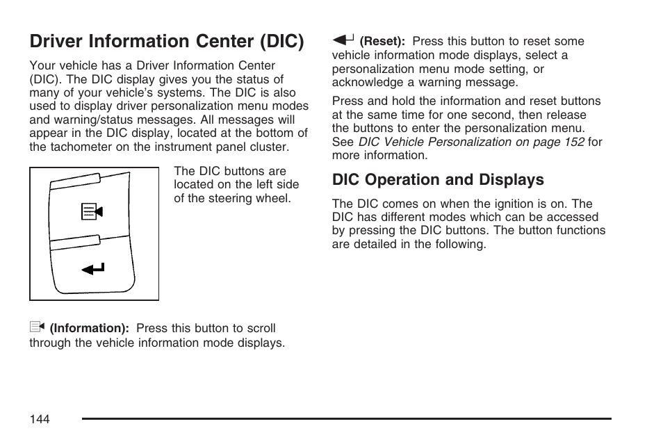Driver information center (dic), Dic operation and displays | Saturn 2007 Sky User Manual | Page 144 / 384