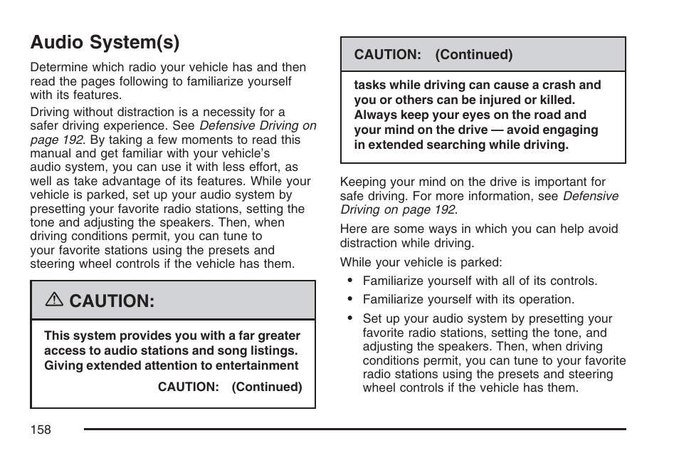 Audio system(s), Caution | Saturn 2007 Sky User Manual | Page 158 / 384