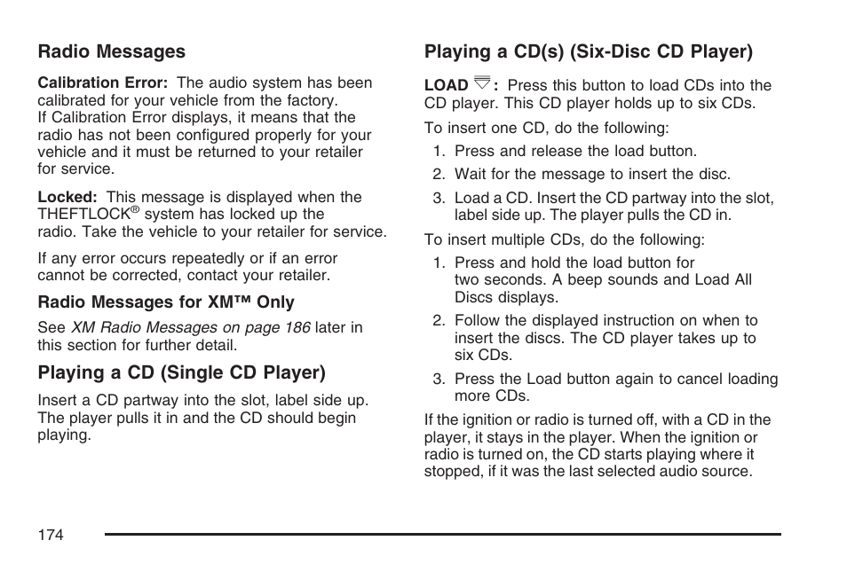 Radio messages, Playing a cd (single cd player), Playing a cd(s) (six-disc cd player) | Saturn 2007 Sky User Manual | Page 174 / 384