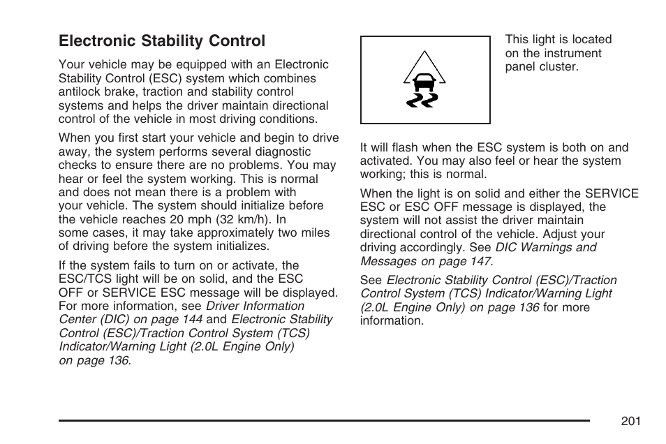 Electronic stability control | Saturn 2007 Sky User Manual | Page 201 / 384