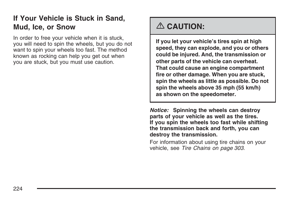 If your vehicle is stuck in sand, Mud, ice, or snow, Caution | Saturn 2007 Sky User Manual | Page 224 / 384