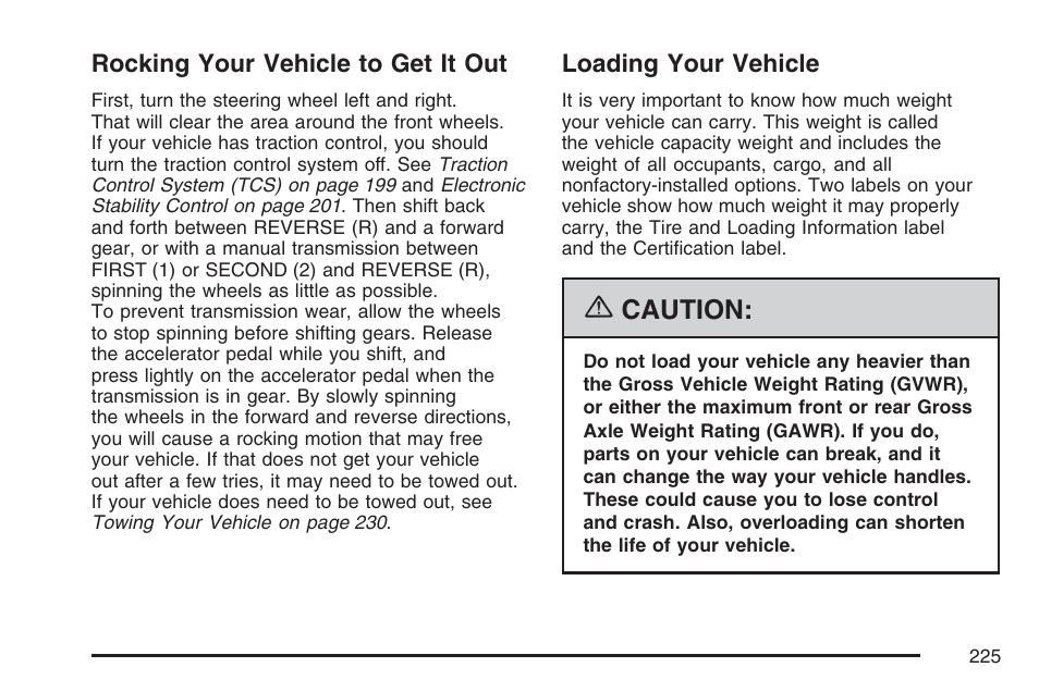 Rocking your vehicle to get it out, Loading your vehicle | Saturn 2007 Sky User Manual | Page 225 / 384
