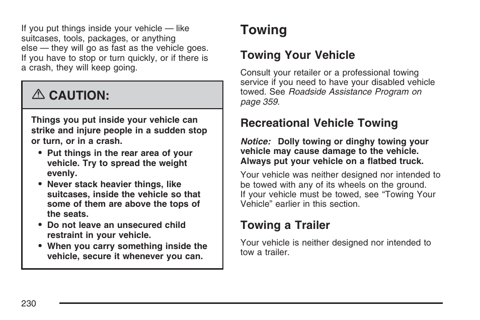 Towing, Towing your vehicle, Recreational vehicle towing | Towing a trailer, Caution | Saturn 2007 Sky User Manual | Page 230 / 384