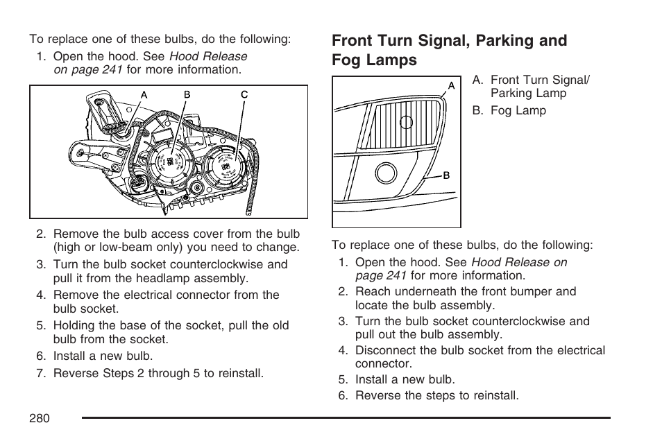 Front turn signal, parking and fog lamps, Front turn signal, parking and, Fog lamps | Saturn 2007 Sky User Manual | Page 280 / 384