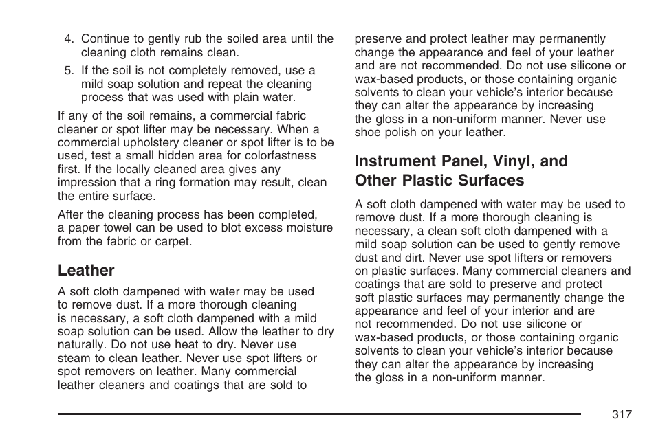 Leather, Leather instrument panel, vinyl, and, Other plastic surfaces | Saturn 2007 Sky User Manual | Page 317 / 384