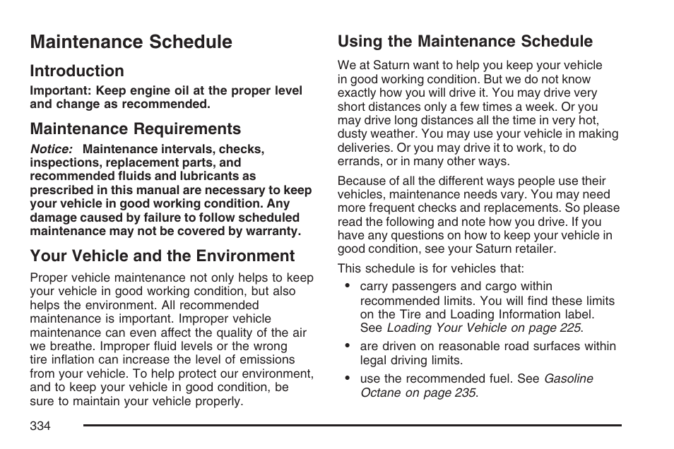 Maintenance schedule, Introduction, Maintenance requirements | Your vehicle and the environment, Using the maintenance schedule | Saturn 2007 Sky User Manual | Page 334 / 384