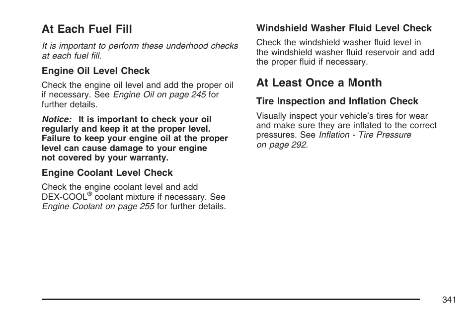At each fuel fill, At least once a month, At each fuel fill at least once a month | Saturn 2007 Sky User Manual | Page 341 / 384