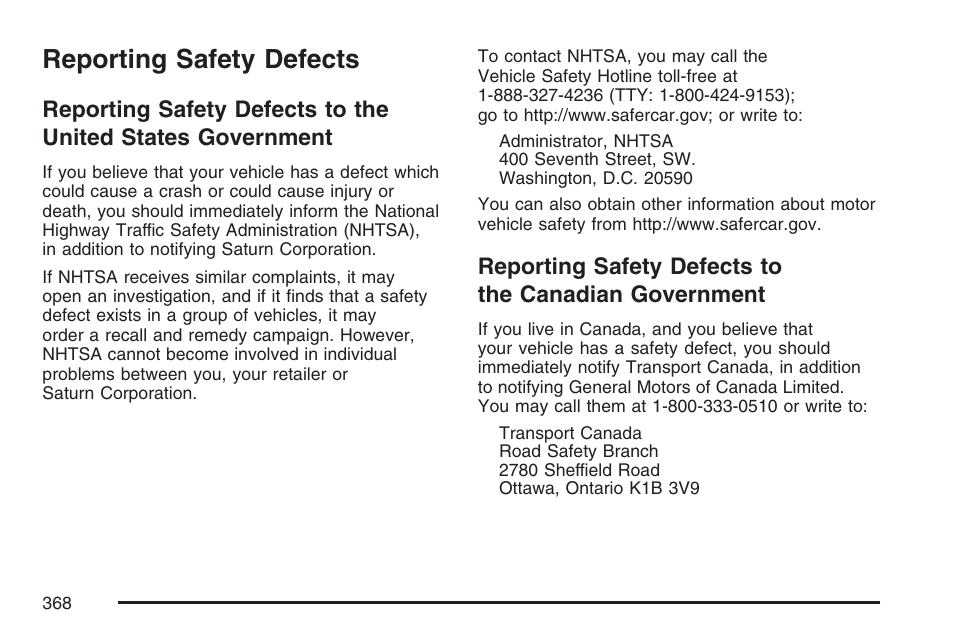 Reporting safety defects, Reporting safety defects to the, United states government | Canadian government | Saturn 2007 Sky User Manual | Page 368 / 384