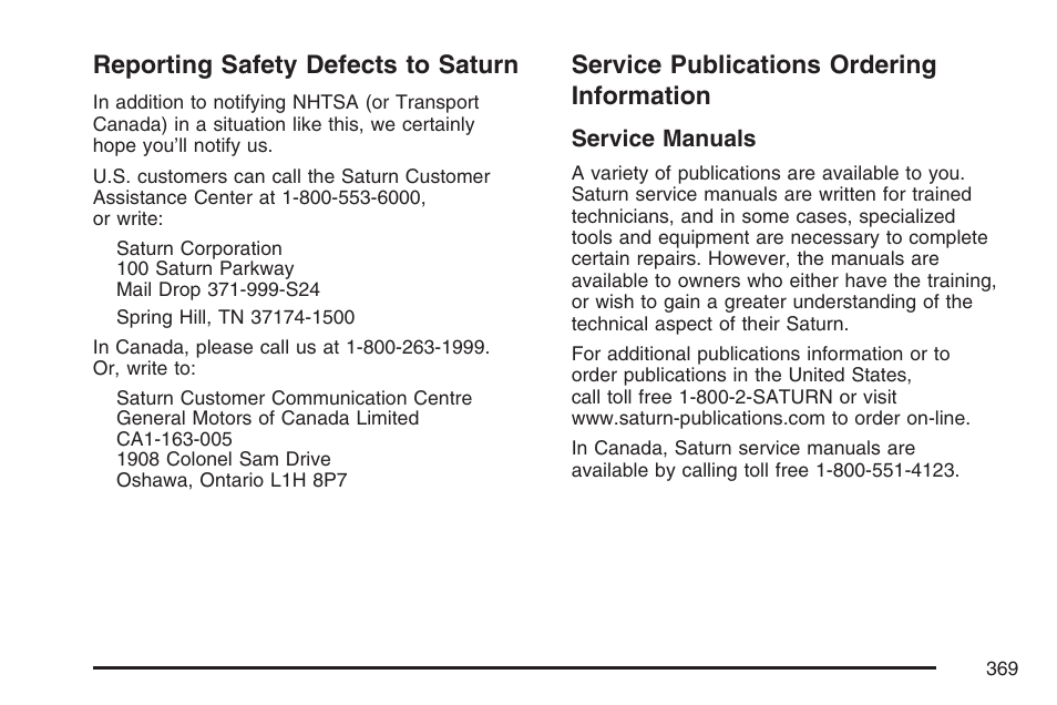 Reporting safety defects to saturn, Service publications ordering information, Reporting safety defects to | Saturn, Service publications ordering, Information | Saturn 2007 Sky User Manual | Page 369 / 384