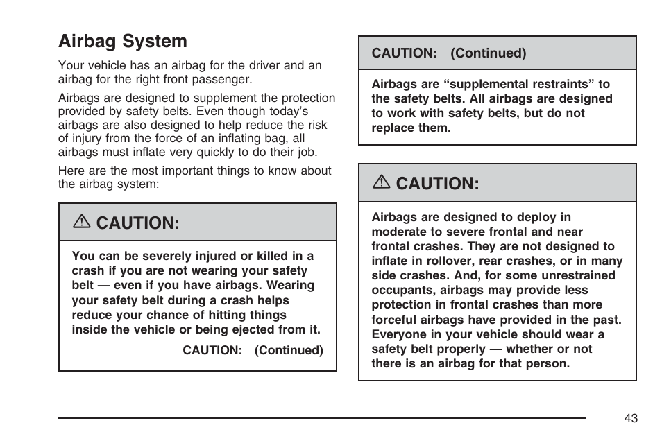 Airbag system, Caution | Saturn 2007 Sky User Manual | Page 43 / 384