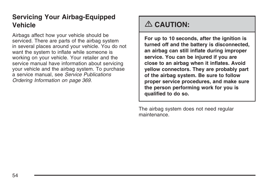 Servicing your airbag-equipped vehicle, Caution | Saturn 2007 Sky User Manual | Page 54 / 384