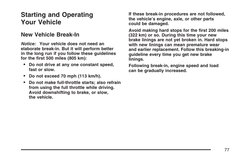 Starting and operating your vehicle, New vehicle break-in | Saturn 2007 Sky User Manual | Page 77 / 384