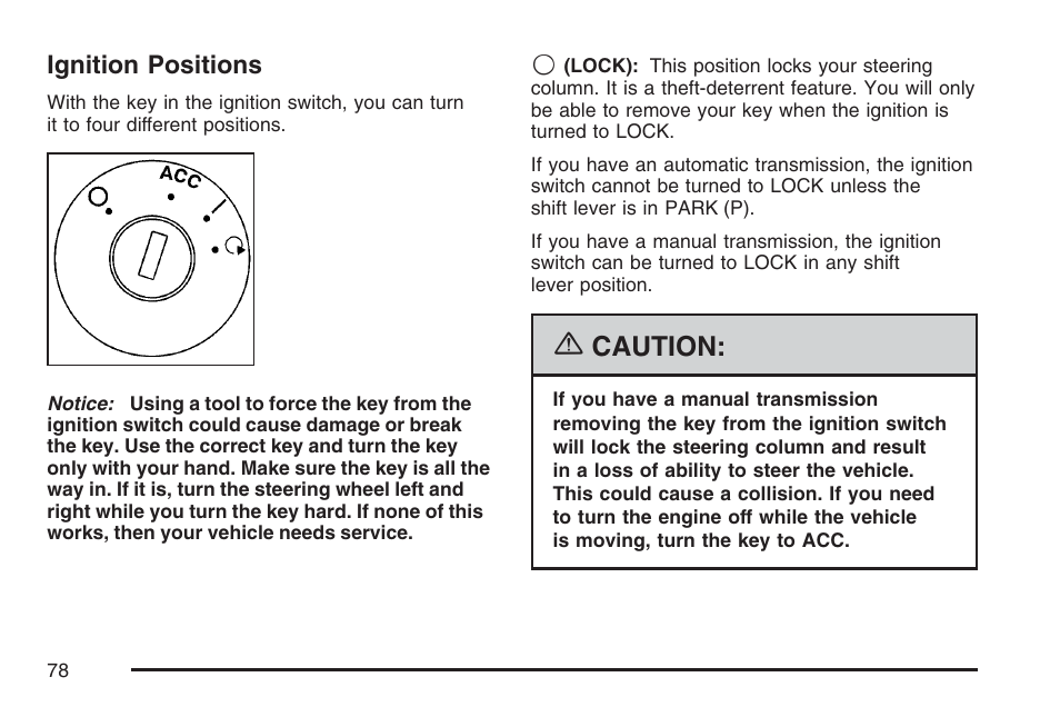 Ignition positions, Caution | Saturn 2007 Sky User Manual | Page 78 / 384